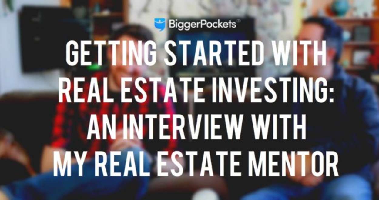 Getting Started with Real Estate Investing: An Interview with My Real Estate Mentor real-estate-mentor-interview