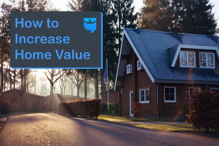 Here’s How to Increase the Value of Your Home or Investment Property how to increase home value header image